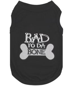 'Bad to da Bone' Dog Shirt – Trendy Slogan T-Shirt for Dogs & Cats, Black