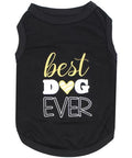 Best Dog Ever Cute Slogan Dog T-Shirt – Premium Cotton Pet Wear for Small Dogs & Cats, Black-Valentine's Day