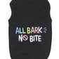 'All Bark No Bite' Embroidered Dog T-Shirt – Funny Slogan Pet Apparel for Dogs & Cats, Black